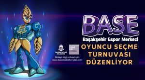 Başakşehir BASE Espor Takımı Ödüllü Oyuncu Seçme Turnuvaları Düzenliyor