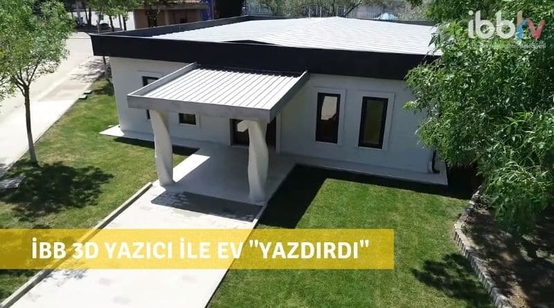 İBB Türkiye'de Bir İlk Olarak 3D Yazıcı İle Ev İnşa Etti