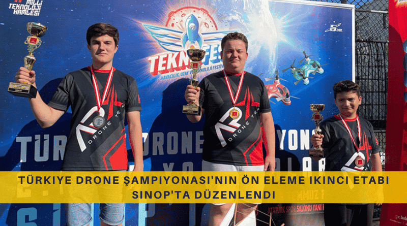 Türkiye Drone Şampiyonası'nın ön eleme ikinci etabı, Sinop'ta düzenlendi